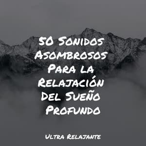 50 Sonidos Asombrosos Para la Relajación Del Sueño Profundo - Fabricantes De Lluvia