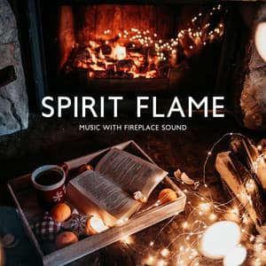 Spirit Flame: Relaxing Music with Fireplace Sound for Meditation, Stress Reduction, Aura Cleansing from Unwanted Energies - Relaxing Evening Music Universe