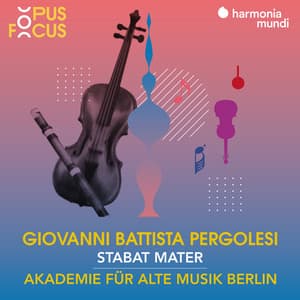 Pergolesi: Stabat Mater - Giovanni Battista Pergolesi