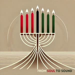 From Soul to Sound: Kwanzaa Music to Uplift and Inspire - Ethnic Moods Academy