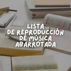 Lista de Reproducción de Música Abarrotada - Música de concentración profunda