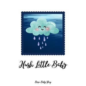 Hush Little Baby: White Noise Rain for Peaceful Sleep - Basic Baby Sleep