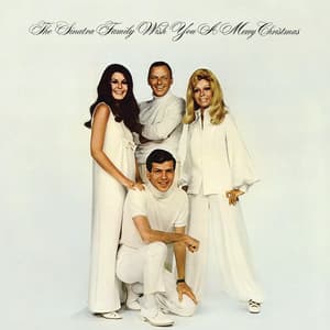 The Sinatra Family Wish You A Merry Christmas - Frank Sinatra