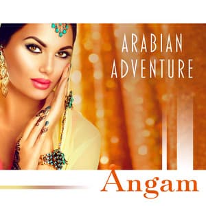 Arabian Adventure - Angam