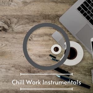 Chill Calm Office Work Music - Lofi Playlist For Working - Chill Work Instrumentals
