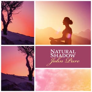 Natural Shadow - John Pure