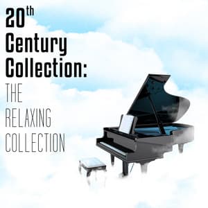20th Century Piano Works: The Relaxing Collection - Cristina Ortiz