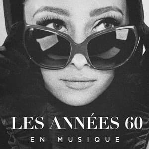 Les années 60 en musique - Chansons Françaises