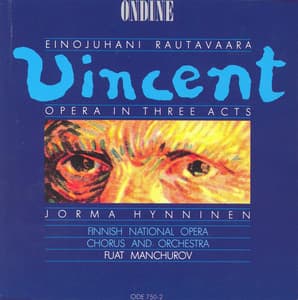 Rautavaara, E.: Vincent - Einojuhani Rautavaara