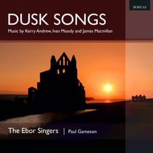 Dusk Songs - The Ebor Singers