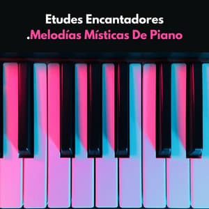 Etudes Encantadores: Melodías Místicas De Piano - Salón con piano bar