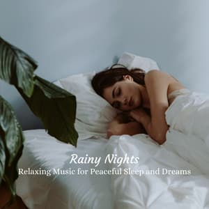 Rainy Nights: Relaxing Music for Peaceful Sleep and Dreams - Sleep Sounds Rainfall