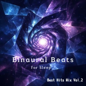 Healing Sleep Sounds Best Hits Mix Vol.2 - Binaural Beats for Sleep