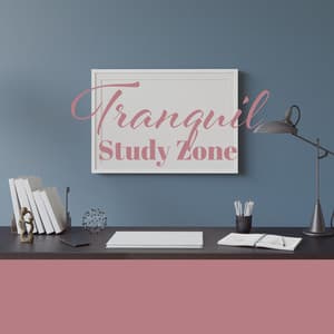 Tranquil Study Zone – Relaxing and Calm Music for Learning - Study Therapy Specialists
