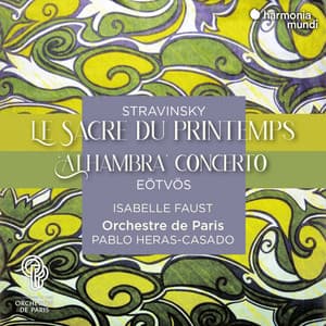 Stravinsky: Le Sacre du printemps - Eötvös: "Alhambra" Concerto - Igor Stravinsky