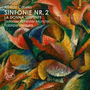 Casella: Symphony No. 2 & La donna serpente Suite No. 1 - Alfredo Casella