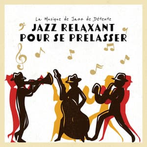 Jazz Relaxant pour se Prélasser - La Musique de Jazz de Détente