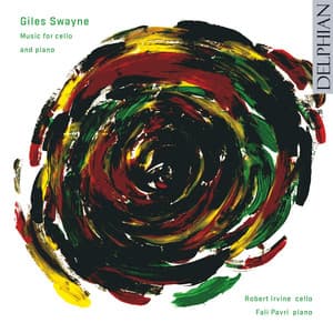 Giles Swayne: Music for Cello and Piano - Giles Swayne