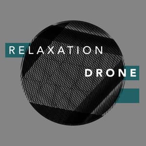 Relaxation Drone - Ambient Relaxation