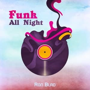 Funk All Night - Ron Blad