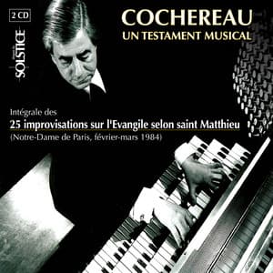 Cochereau: A Musical Legacy - Pierre Cochereau