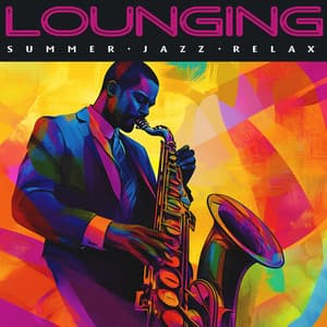 Lounging - Summer Jazz Relax