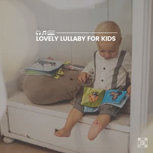 Lovely Lullaby for Kids - Smart Baby Academy