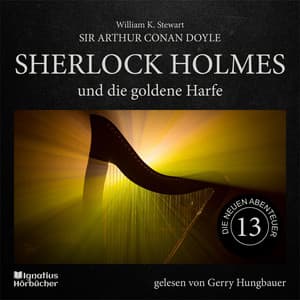 Sherlock Holmes und die goldene Harfe - Sherlock Holmes - Die neuen Abenteuer