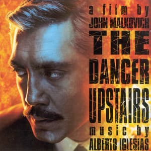 The Dancer Upstairs - Alberto Iglesias