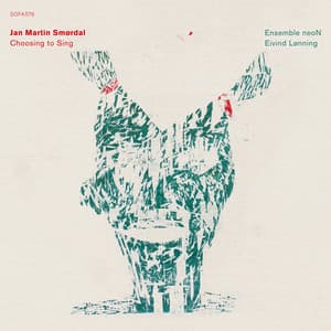 Choosing to Sing - Jan Martin Smørdal