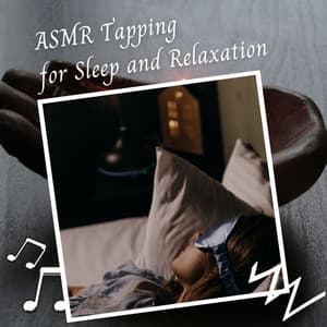 ASMR Tapping for Sleep and Relaxation - The ASMR Triggers
