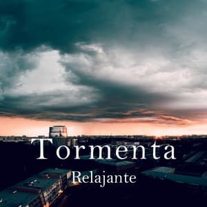 Sonidos de Tormenta Relajante - Fábrica de Sueños by BNLXA