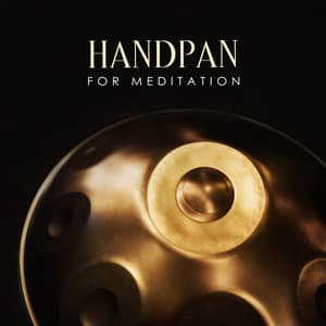 Handpan for Meditation: Music without Words for Meditation with Sound of Handpan, Cupola, Hang Drum - Spiritual Music Collection