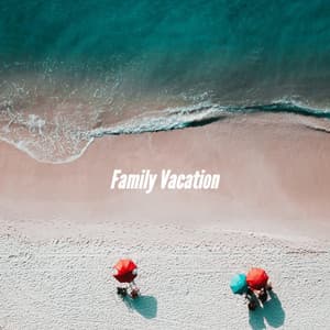 Family Vacation - Sleepy Jazz