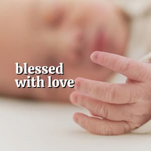 Blessed with Love - Nursery Ambience
