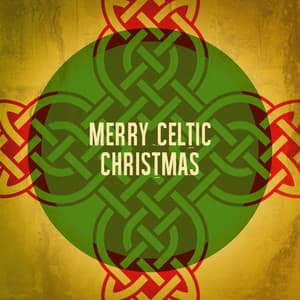 Merry Celtic Christmas - Christmas Carols