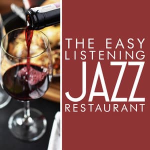 The Easy Listening Jazz Restaurant - Easy Listening Restaurant Jazz