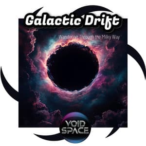 Galactic Drift: Wandering Through the Milky Way - Void Space