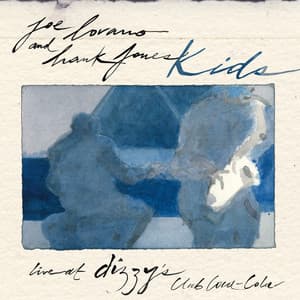 Kids: Live at Dizzy's Club - Joe Lovano