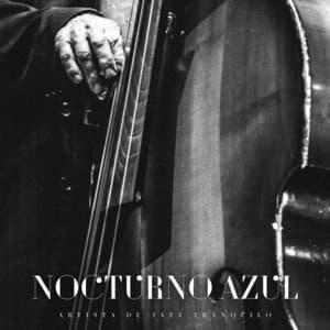 Nocturno Azul: Jazz Instrumental - Artista de Jazz Tranquilo
