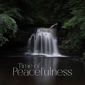 Time of Peacefulness: Yoga Blissfulness for Mind and Body Healing - Meditation Yoga Empire