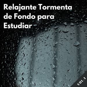 Relajante Tormenta De Fondo Para Estudiar Vol. 1 - Proyecto Tormenta Global