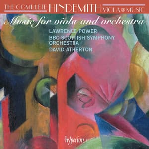 Hindemith: Complete Viola Music, Vol. 3 – Music for Viola and Orchestra - Paul Hindemith