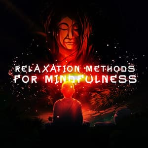 Relaxation Methods for Mindfulness Meditation with World Sounds - Thinking Music World