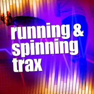 Running & Spinning Trax - Running Music Workout