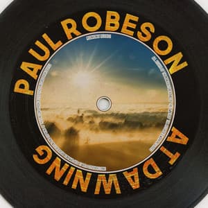 At Dawning - Paul Robeson
