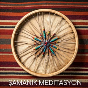 Şamanik Meditasyon: Ruhun Uyanışı için Spiritüel Müzik - Rahatla Zamanı Vaha