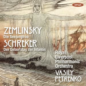 Zemlinsky: Die Seejungfrau, Schreker: Der Geburtstag der Infantin - Alexander von Zemlinsky