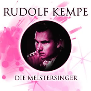 Die Meistersinger - Richard Wagner