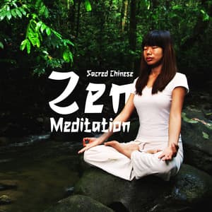 Sacred Chinese Zen Meditation - Lotus Flower Music Masters